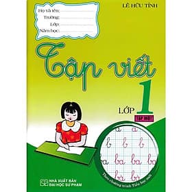 Tập Viết Lớp 1 - Tập 1 - Theo Chương Trình Tiểu Học Mới - Hồng Ân - An Vi