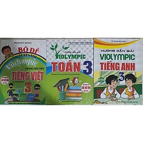 Combo Hướng Dẫn Giải ViOlympic Toán 3 +Violympic Tiếng Anh 3 + Bộ Đề Luyện Thi Violympic Tiếng Việt 3 (3 cuốn ) - An Thi