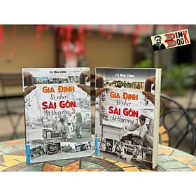 GIA ĐỊNH LÀ NHỚ – SÀI GÒN LÀ THƯƠNG (Tập 1 + Tập 2) – Cù Mai Công – First News - Go
