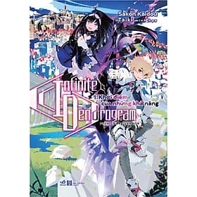 Infinite Dendrogram (Tập 1) - Khởi điểm của những khả năng - Nhã Nam