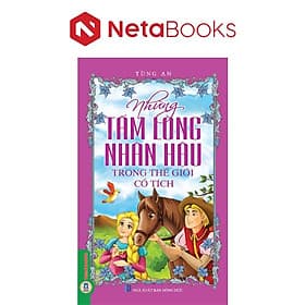 Những Tấm Lòng Nhân Hậu Trong Thế Giới Cổ Tích - Long