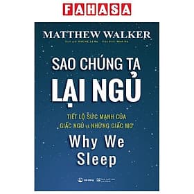 Sách Sao Chúng Ta Lại Ngủ - Matthew Walker PhD