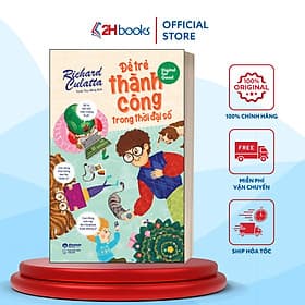 Để Trẻ Thành Công Trong Thời Đại Số-Digital for Good- Richard Culatta- Kỹ Năng Cho Trẻ(139)- 2HBooks - Richard Fenton