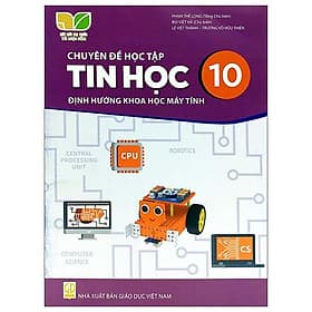 Sách giáo khoa Chuyên đề học tập Tin Học 10- Định hướng khoa học máy tính- Kết Nối Tri Thức Với Cuộc Sống (Kèm Nilon bọc Sách) - G