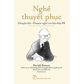 Sách Nghề Thuyết Phục - Chuyện Đời - Chuyện Nghề Của Bậc Thầy PR - Thu