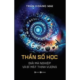 Sách Thần Số Học: Giải mã nghiệp và bí mật thịnh vượng - Nha Nha