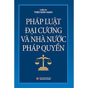 Sách Pháp Luật Đại Cương Và Nhà Nước Pháp Quyền