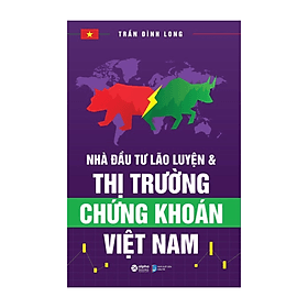 Sách Nhà Đầu Tư Lão Luyện Và Thị Trường Chứng Khoán Việt Nam - Nam Việt