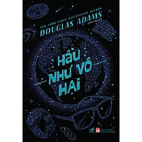 Hầu như vô hại (Douglas Adams) - Nhã Nam Official