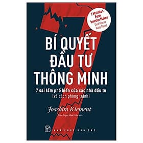 Bí Quyết Đầu Tư Thông Minh - 7 Sai Lầm Phổ Biến Của Các Nhà Đầu Tư Và Cách Phòng Tránh - Minh Thông