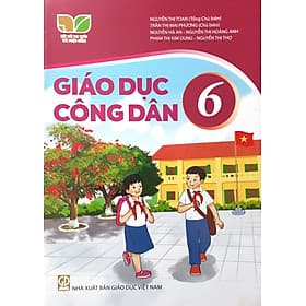 Sách giáo khoa Giáo Dục Công Dân 6- Kết Nối Tri Thức Với Cuộc Sống (Kèm Nilon bọc Sách) - Tri Thức
