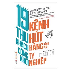 19 Kênh Thu Hút Khách Hàng Dành Cho Công Ty Khởi Nghiệp - Thu Hà