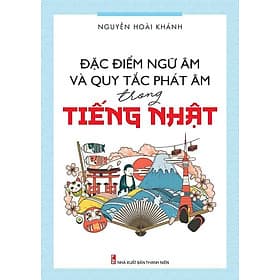 Đặc Điểm Ngữ Âm Và Quy Tắc Phát Âm Trong Tiếng Nhật - Quý Somsen