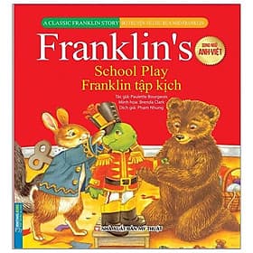 Bộ Truyện Về Chú Rùa Nhỏ Franklin - Franklin Tập Kịch (Song Ngữ Anh-Việt) - Minh Minh