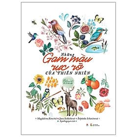 Sách Những Gam Màu Rực Rỡ Của Thiên Nhiên - Hú