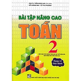 Bài Tập Nâng Cao Toán Lớp 2 - Theo Chương Trình Giáo Dục Phổ Thông Mới Định Hướng Phát Triển Năng Lực - Hồng Ân - An