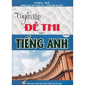Tuyển Tập Đề Thi THPT Môn Tiếng Anh - Hồng Ân - An
