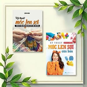 Sách Kỹ Thuật Móc Len Sợi Cơ Bản + Móc Len Sợi Tấm Lót,Thảm,hoa trang trí,giày,nón,giỏ sách - VT