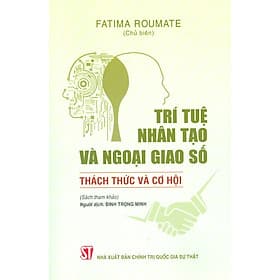 Trí Tuệ Nhân Tạo Và Ngoại Giao Số - Thách Thức Và Cơ Hội