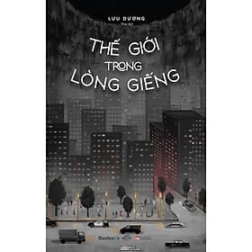 Sách Thế Giới Trong Lòng Giếng - Long