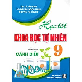 Học Tốt Khoa Học Tự Nhiên 9 (Dùng Kèm SGK Cánh Diều) - HA - Nhiên Hà