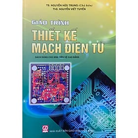 Giáo trình Thiết kế mạch điện tử (Dùng cho SV hệ cao đẳng) - Trí