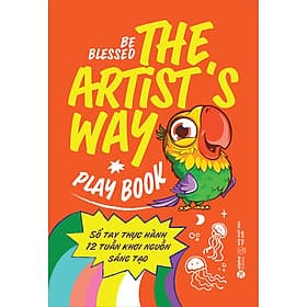 Sách The Artist's Way Playbook - Sổ Tay Thực Hành 12 Tuần Khơi Nguồn Sáng Tạo - Sant Kirpal Singh