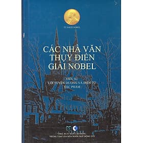 Các nhà văn Thụy Điển giải Nobel - Tiểu sử, lời tuyên dương và diễn từ tác phẩm - Dương Di