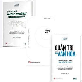 Combo 3 Cuốn Quản Trị Bằng Văn Hóa + Sư Phạm Khai Phóng + Đúng Việc - Giản Tư Trung - Văn