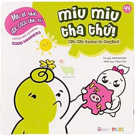 Sách Ehon Miu Bé Nhỏ Học Cách Ứng Xử Song Ngữ - Miu Miu Tha Thứ! - Nam Việt