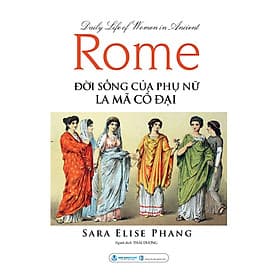 Đời Sống Của Phụ Nữ La Mã Cổ Đại