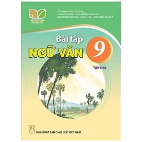 Sách Bài Tập Ngữ Văn 9- Tập 2- Kết Nối Tri Thức Với Cuộc Sống (Kèm Nilon bọc Sách) - Tri Thức