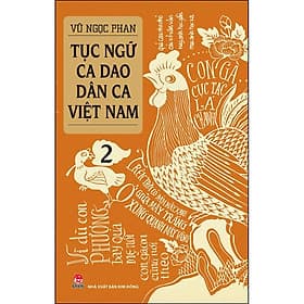 Sách Tục Ngữ - Ca Dao - Dân Ca Việt Nam 2 - Kim