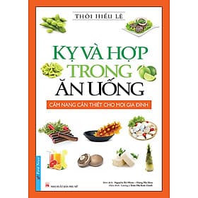 Kỵ Và Hợp Trong Ăn Uống - An Vi