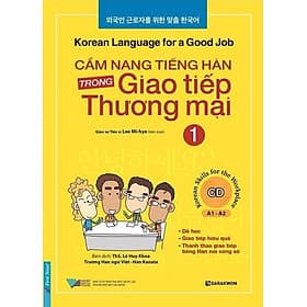 Cẩm Nang Tiếng Hàn Trong Giao Tiếp Thương Mại (Tập 1) _FN - Việt Thư