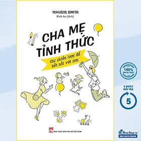 Cha Mẹ Tỉnh Thức - Các Chiến Lược Để Kết Nối Với Con - ML - Chà