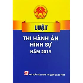 Luật Thi Hành Án Hình Sự năm 2019 - An Nam