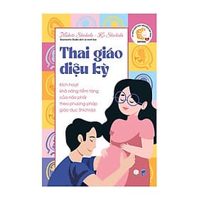 Sách - Thai Giáo Diệu Kỳ - Kích hoạt khả năng tiềm tàng của não phải theo phương pháp giáo dục Shichida - Puma Books - Shichida