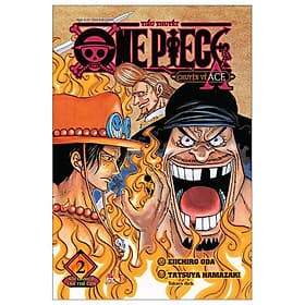 Tiểu Thuyết One Piece - Chuyện Về Ace - Tập 2 - Nổi Danh Ở Tân Thế Giới - Chuyện
