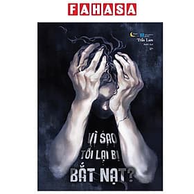 Vì Sao Tôi Lại Bị Bắt Nạt?