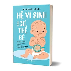 Hệ Vi Sinh Trên Cơ Thể Bé - Thái Vi