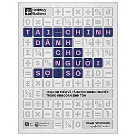 Sách Tài Chính Dành Cho Người Sợ Số - Thực Sự Hiểu Về Tài Chính Doanh Nghiệp Trong Giai Đoạn Sinh Tồn - Rio Book