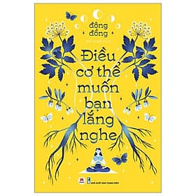 Điều Cơ Thể Muốn Bạn Lắng Nghe - Hú