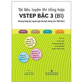 Sách Tài Liệu Luyện Thi Tổng Hợp VSTEP Bậc 3 (B1) (Quét Mã Qr Hoặc Vào Trang Web Để Nghe File Mp3)