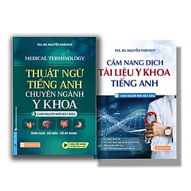 Combo Thuật Ngữ Y Khoa Tiếng Anh + Cẩm Nang Dịch Tài Liệu Y Khoa Tiếng Anh (Cho người mới bắt đầu) - Thu