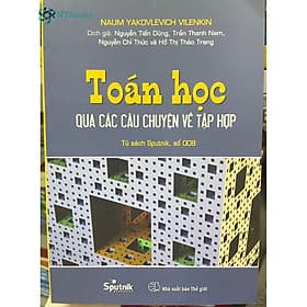 Sách Toán Học Qua Các Câu Chuyện Về Tập Hợp