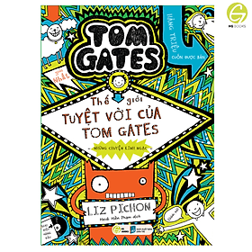 Thế Giới Tuyệt Vời Của Tom Gates - Song ngữ Việt-Anh. Truyện tranh kèm audio và từ vựng chọn lọc. - Son