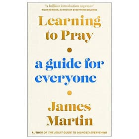 Learning To Pray: A Guide For Everyone - Léa