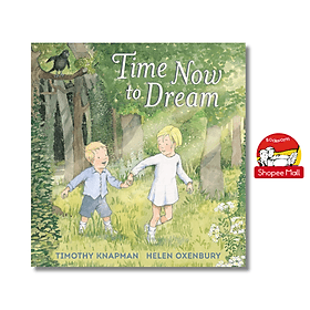 Time Now to Dream by Timothy Knapman - Children Picture book in English - 
