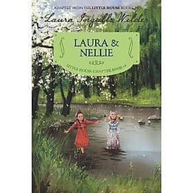 Laura & Nellie : Reillustrated Edition - Laura Numeroff